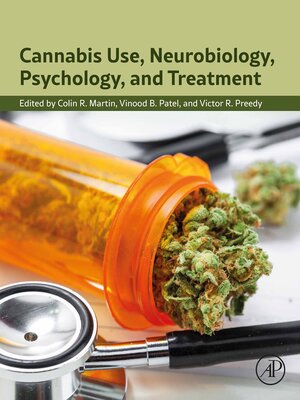 cover image of Cannabis Use, Neurobiology, Psychology, and Treatment